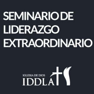 SEMINARIO DE LIDERAZGO EXTRAORDINARIO